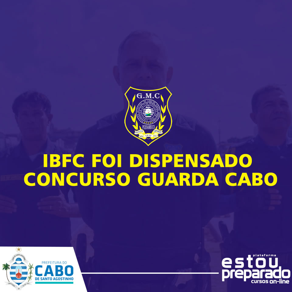 Dispensa sobre contratação do IBFC foi revogada do Concurso Cabo de Santo Agostinho