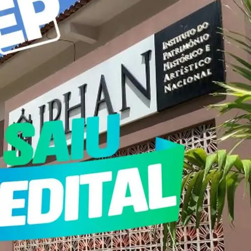 Edital IPHAN para Temporários publicado! R$ 9 mil + benefícios